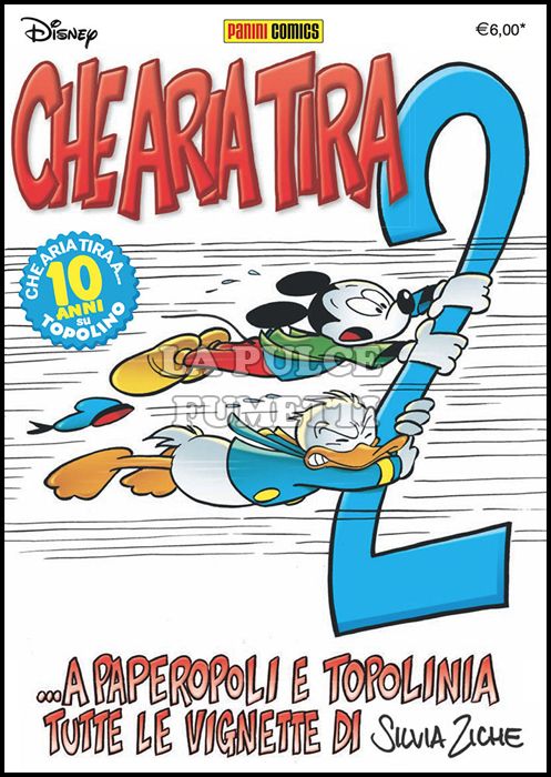 SUPER DISNEY #    69 - CHE ARIA TIRA 2 ...A PAPEROPOLI E TOPOLINIA - TUTTE LE VIGNETTE DI SILVIA ZICHE